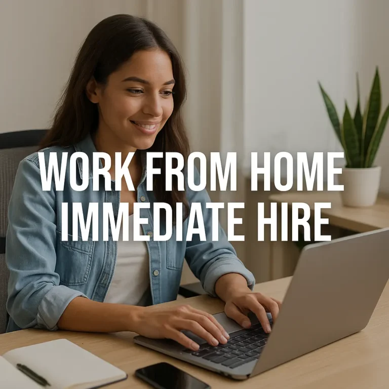 work from home immediate hire